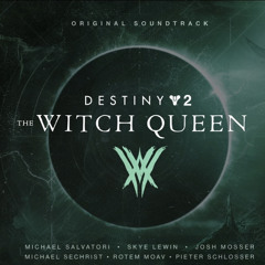 Destiny 2: The Witch Queen Original Soundtrack Track 21 “Insurrection”