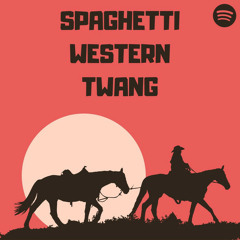 Spaghetti Western Twang!
