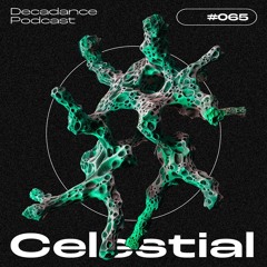Decadance #065 | Celestial