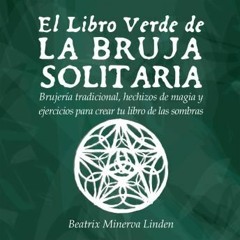 El Libro Verde de la Bruja Solitaria audiobook free online download