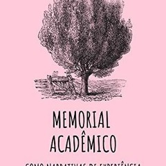 ??pdf^^ 📕 Memorial acadêmico como narrativas de experiência (Portuguese Edition) [W.O.R.D]
