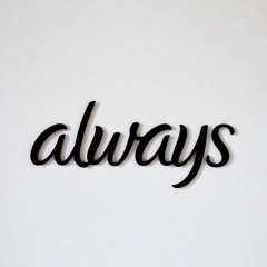 Always