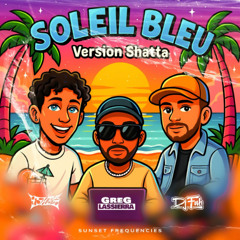 Soleil Bleu ( Greg Lassierra, Dj Fab, Ysheeez Remix )