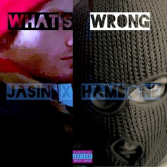 What's Wrong (feat. Hambøne)