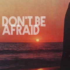 Wine & Cheese - Don't Be Afraid