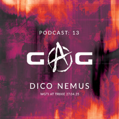 GAG PODCAST: 13 | DICO NEMUS