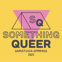 Something Queer - 2023- Sunday Night - Yurt Closing Set