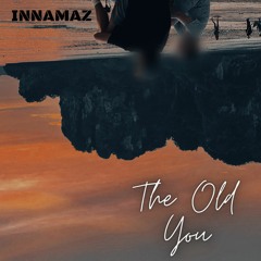 The Old You (Prod. by Jody)