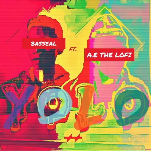 Y.O.L.O (ft. A.E the Lofi)