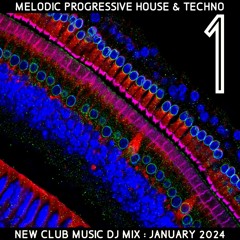 New Club Music 1 Jan 2024 MPHT 1st DJ mix Melodic Progressive House & Techno ELECTRONIC DANCE EDM