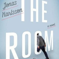 [Read] Online The Room BY : Jonas Karlsson