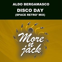 Aldo Bergamasco - Disco Day (Space Retrò Mix)