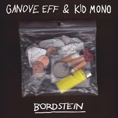 BORDSTEIN / KID MONO & G EFF