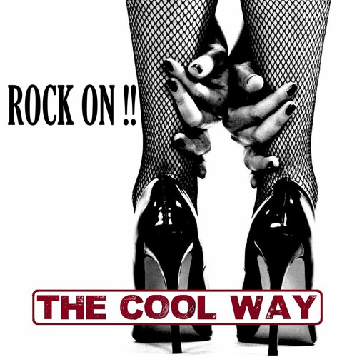 Rock On : The cool way