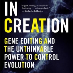 [PDF]/Ebook A Crack in Creation: Gene Editing and the Unthinkable Power to Control Evolution - Jenni