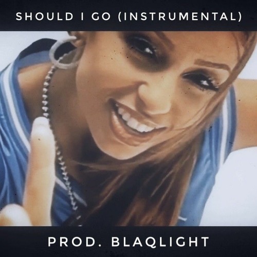 Should I Go (Instrumental) - prod. BLAQLight
