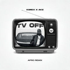 TV OFF (AFRO REMIX)