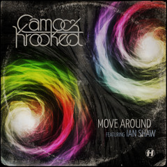 Camo & Krooked - Move Around (feat. Ian Shaw)