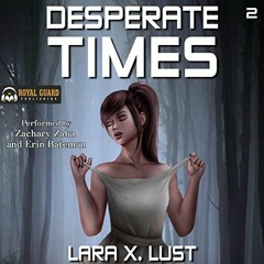 [Get] KINDLE ✉️ Desperate Times 2: An EMP Survival Harem by  Lara X. Lust,Zachary Zab