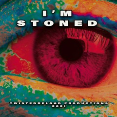 I'm Stoned