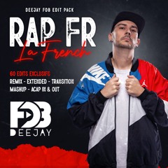 Deejay FDB - La French Edit Pack #3 (100% Rap Fr)