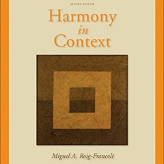 [View] [EBOOK EPUB KINDLE PDF] Harmony in Context by  Miguel Roig-Francoli 📋