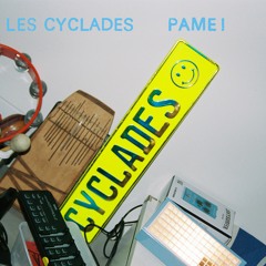 PREMIERE: Les Cyclades - PAME! [Hi Scores]