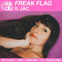 Freak Flag | Jac | 2024-02-14