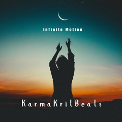 Infinite Motion - Rhythms Unbound by KarmaKritBeats