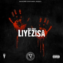 Liyezisa ft Last & Ndlulamthi prod by last