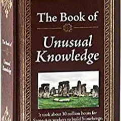 [PDF] ⚡️ Download The Book of Unusual Knowledge Online Book