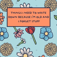 pdf things i need to write down because i'm old and i forget stuff: fu