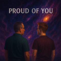 PROUD OF YOU