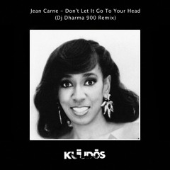 Jean Carne - Don't Let It Go To Your Head (Dj Dharma 900 Remix)