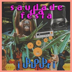 Saudade Da Festa