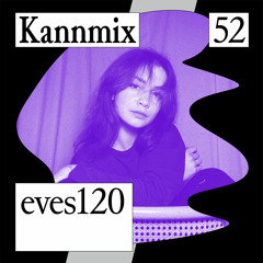 KANNMIX 52 | Eves120