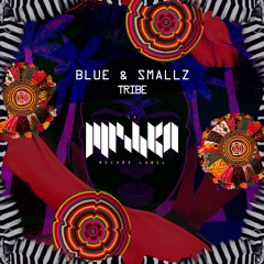 Blue & Smallz - Tribe (Extended Mix) [La Mishka]