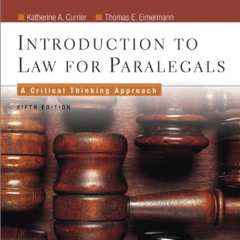 [ACCESS] KINDLE √ Introduction to Law for Paralegals: Critical Thinking Approach, 5th