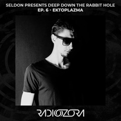 EKTOPLAZMA | Deep Down The Rabbit Hole Ep. 6 | 16/08/2022