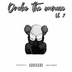 DrakoDaMencace Prod. By Mikeytussin