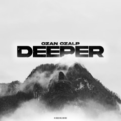 Deeper