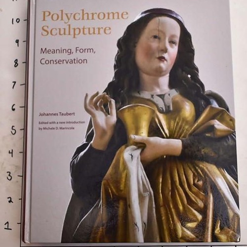⚡Read🔥PDF Polychrome Sculpture: Meaning, Form, Conservation