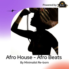 Afro House & Afro Beats