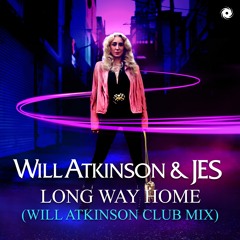 Will Atkinson &  JES - Long Way Home (Club Mix)