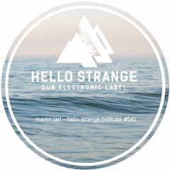 martin jarl - hello strange podcast #541