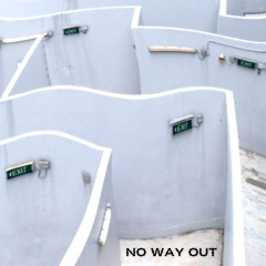 No Way Out (FREE DOWNLOAD)