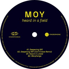 MOY - Heard In A Field [Forthcoming SYNCRO42] (Previews)
