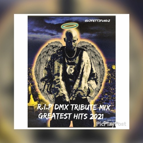 RIP DMX TRIBUTE MIX: GREATEST HITS(CLEAN)