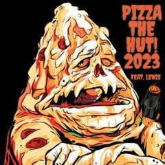 Pizza the Hut 2023