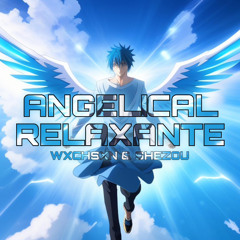 SKIBIDI ANGELICAL RELAXANTE 1.0
